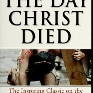 The Day Christ Died
