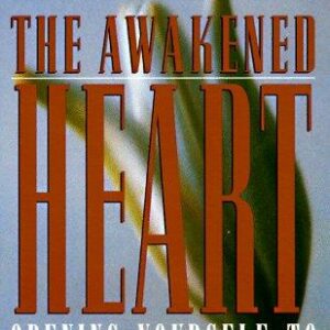 The Awakened Heart