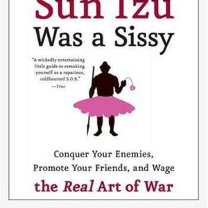 Sun Tzu Was a Sissy