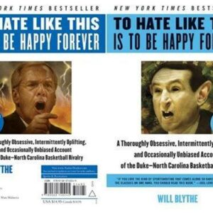 To Hate Like This Is to Be Happy Forever