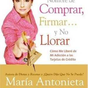 En el Nombre de Comprar, Firmar... y No Llorar