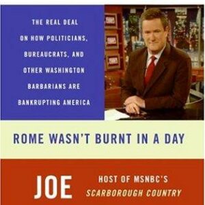 Rome Wasn't Burnt in a Day