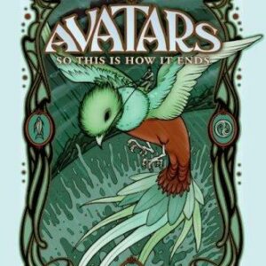 Avatars, Book One: So This Is How It Ends