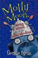 Molly Moon, Micky Minus, & the Mind Machine