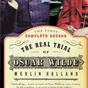 The Real Trial of Oscar Wilde