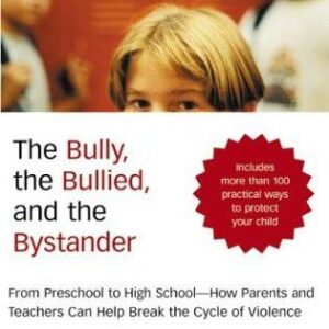 The Bully, the Bullied, and the Bystander