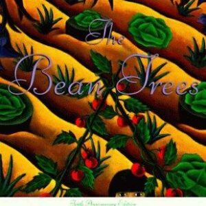 The Bean Trees Anniversary Edition