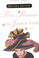 Pride, Prejudice and Jasmin Field