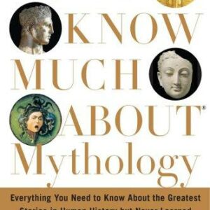 Don't Know Much About Mythology
