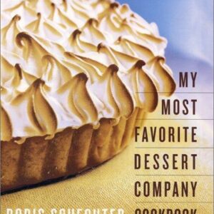 My Most Favorite Dessert Company Cookbook