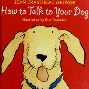How to Talk to Your Dog