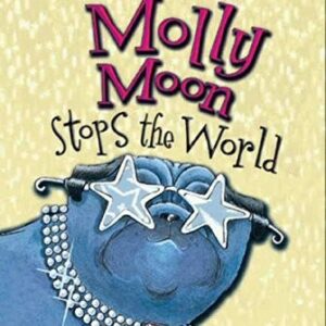 Molly Moon Stops the World
