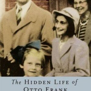The Hidden Life of Otto Frank