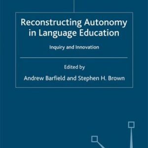 Reconstructing Autonomy in Language Education