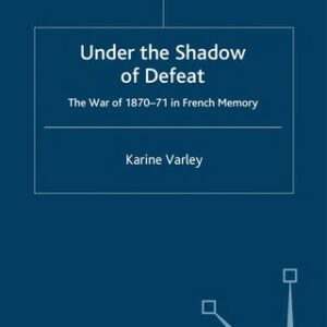 Under the Shadow of Defeat