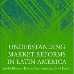 Understanding Market Reforms in Latin America