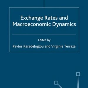 Exchange Rates and Macroeconomics Dynamics