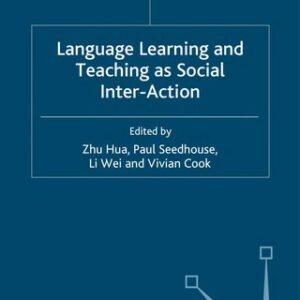 Language Learning and Teaching as Social Interaction