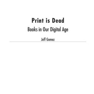 Print Is Dead