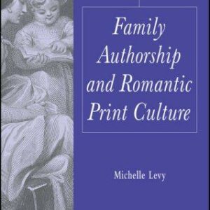 Family Authorship and Romantic Print Culture