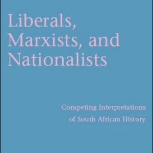 Liberals, Marxists, and Nationalists