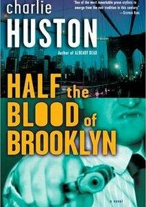 Half the Blood of Brooklyn
