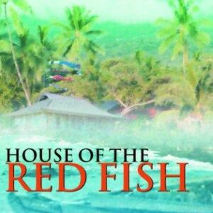 House of the Red Fish