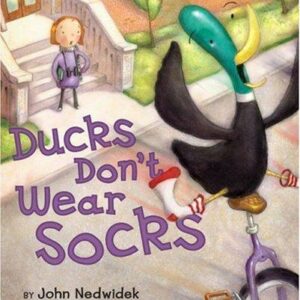 Ducks Don't Wear Socks