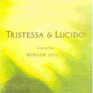 Tristessa And Lucido