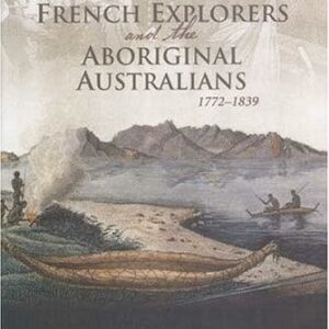 French Explorers and Aboriginal Australians