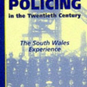 Crime and Policing in the Twentieth Century