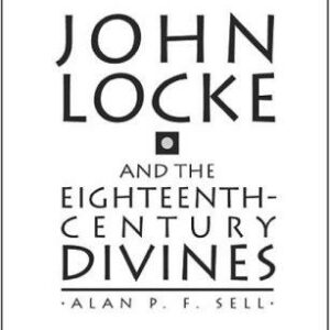 John Locke and the Eighteenth-century Divines