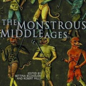 The Monstrous Middle Ages