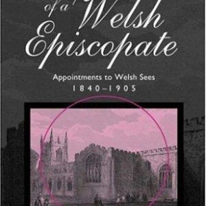 In Pursuit of a Welsh Episcopate