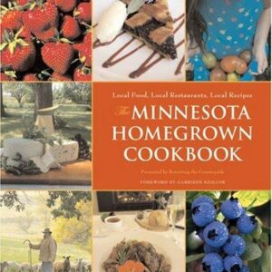 The Minnesota Homegrown Cookbook