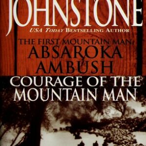 Absakara/Courage of the Mountain Man