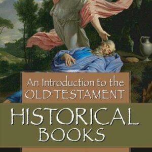 An Introduction to the Old Testament Historical Books
