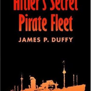 Hitler's Secret Pirate Fleet