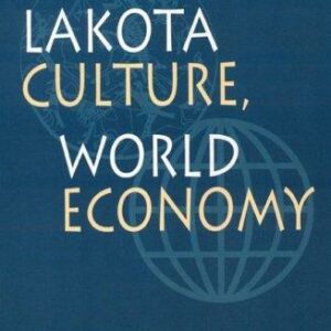 Lakota Culture, World Economy