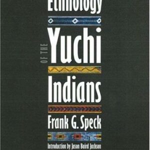 Ethnology of the Yuchi Indians
