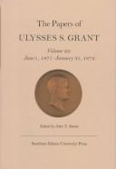 The Papers of Ulysses S. Grant, Volume 22