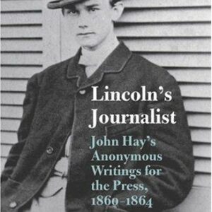Lincoln's Journalist