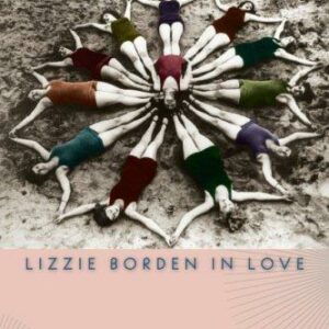 Lizzie Borden in Love