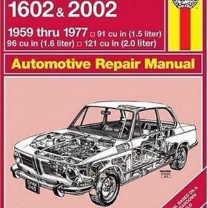 BMW 1500, 1502, 1600, 1602, 2000 & 2002 1959 thru 1977 Haynes Repair Manual