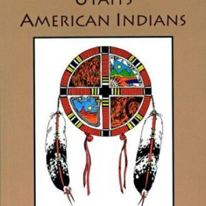 History Of Utah's American Indians