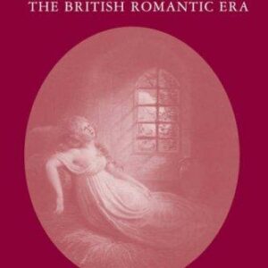 Sexuality and the Culture of Sensibility in the British Romantic Era