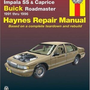 Chevrolet Impala SS, Caprice & Buick Roadmaster 1991 thru 1996 Haynes Repair Manual
