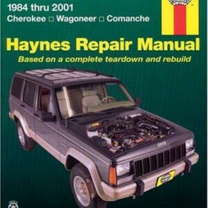 Jeep Cherokee, Wagoneer, Comanche, 1984-2001 Haynes Repair Manual