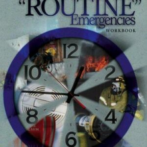 Responding to "Routine" Emergencies Workbook