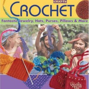 Kids' Crafts: Crochet